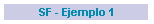 SF - Ejemplo 1