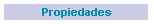 Propiedades