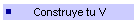 Construye tu V